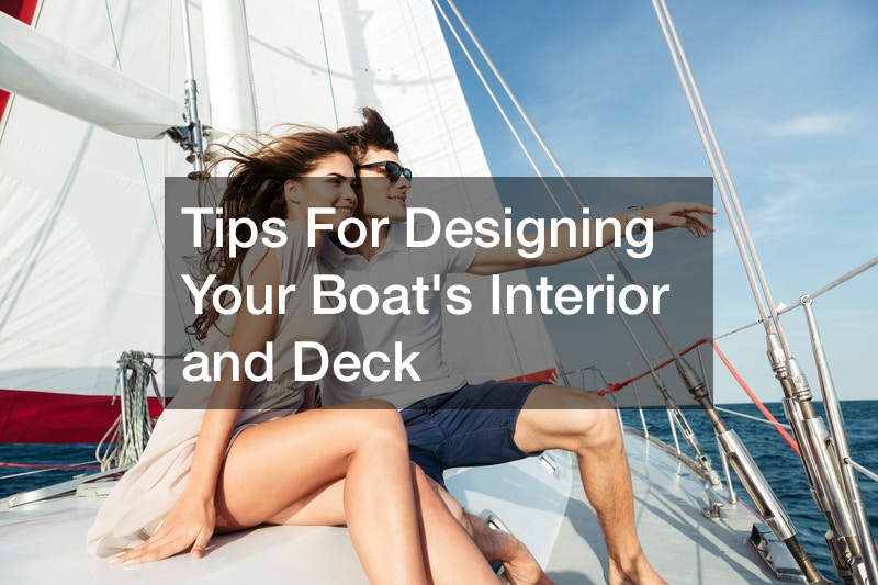 Tips For Designing Your Boats Interior and Deck