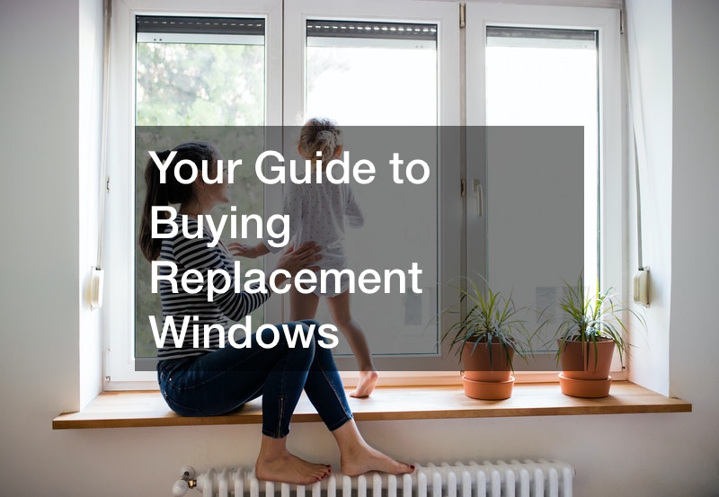 Your Guide to Buying Replacement Windows