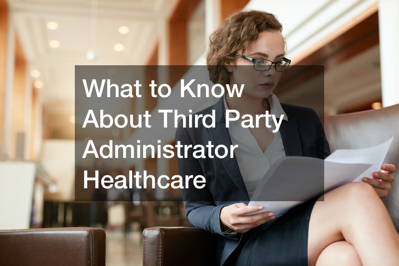 What to Know About Third Party Administrator Healthcare