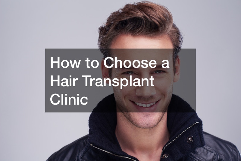 How to Choose a Hair Transplant Clinic