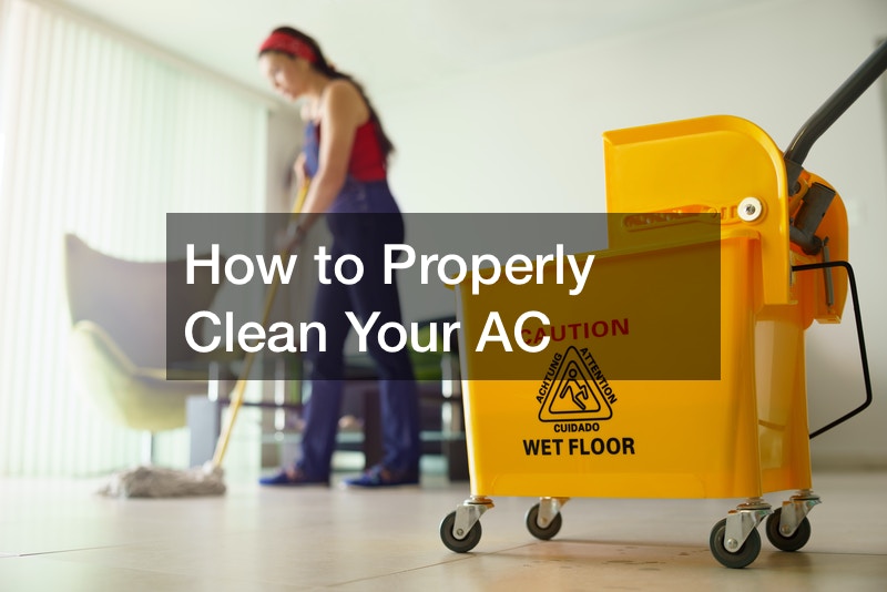 How to Properly Clean Your AC
