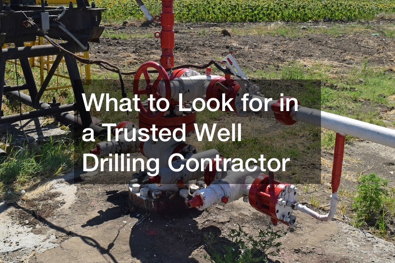 What to Look for in a Trusted Well Drilling Contractor