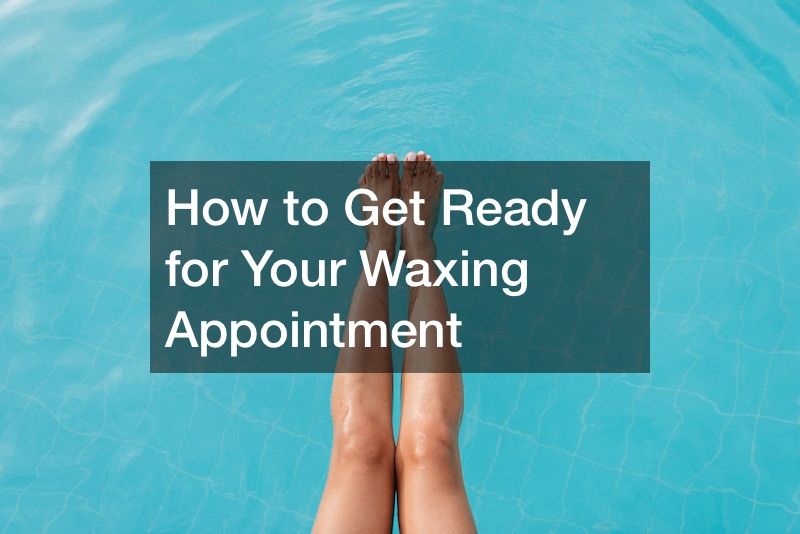 How to Get Ready for Your Waxing Appointment