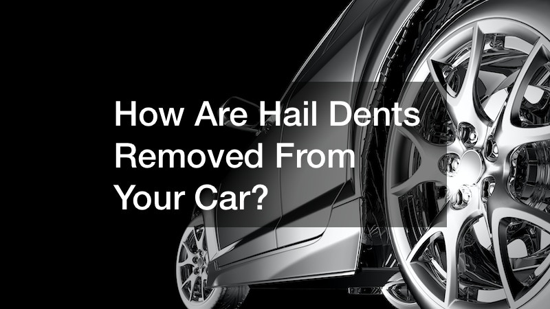 How Are Hail Dents Removed From Your Car?