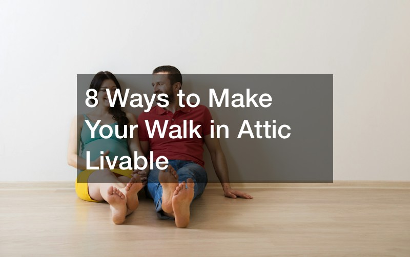 8 Ways to Make Your Walk in Attic Livable