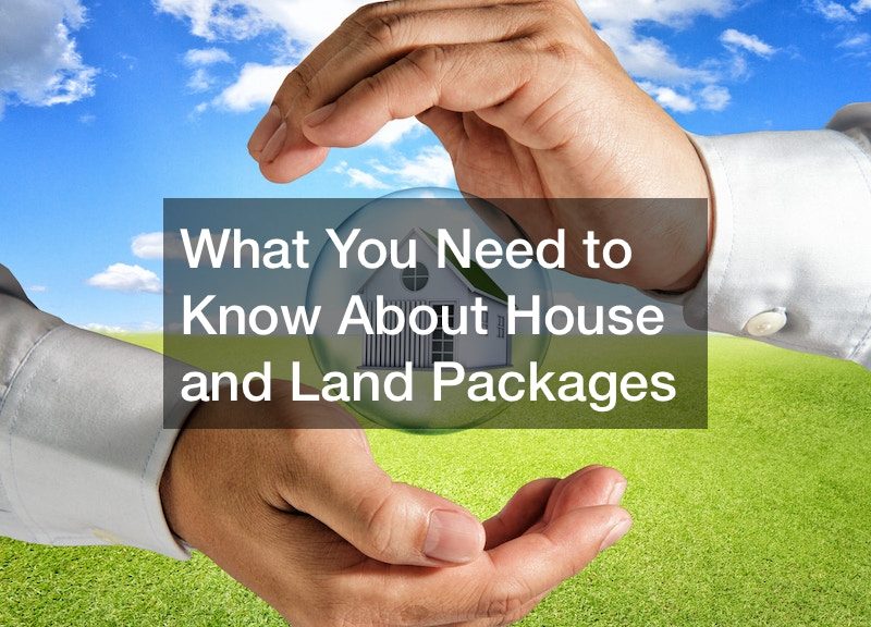 What You Need to Know About House and Land Packages