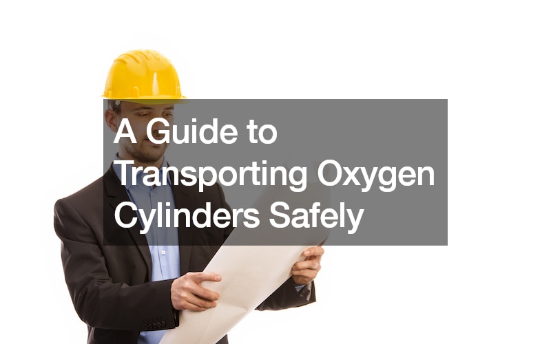 A Guide to Transporting Oxygen Cylinders Safely