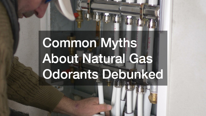 Common Myths About Natural Gas Odorants Debunked