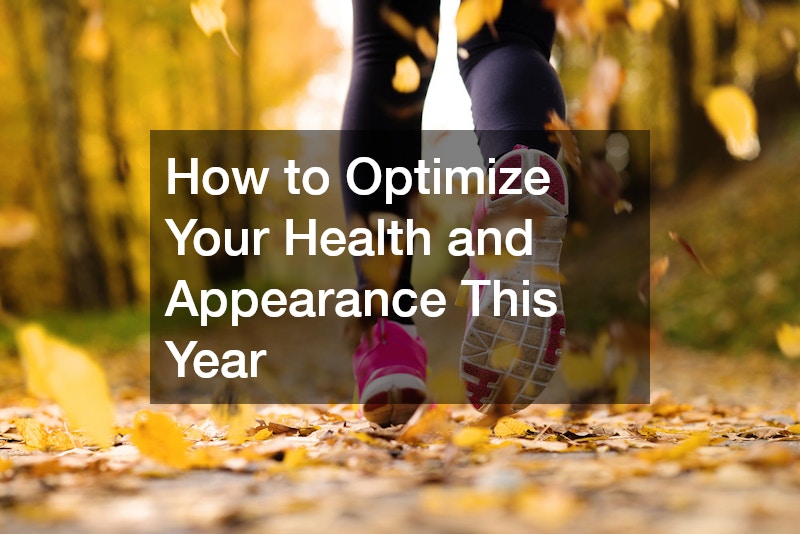How to Optimize Your Health and Appearance This Year